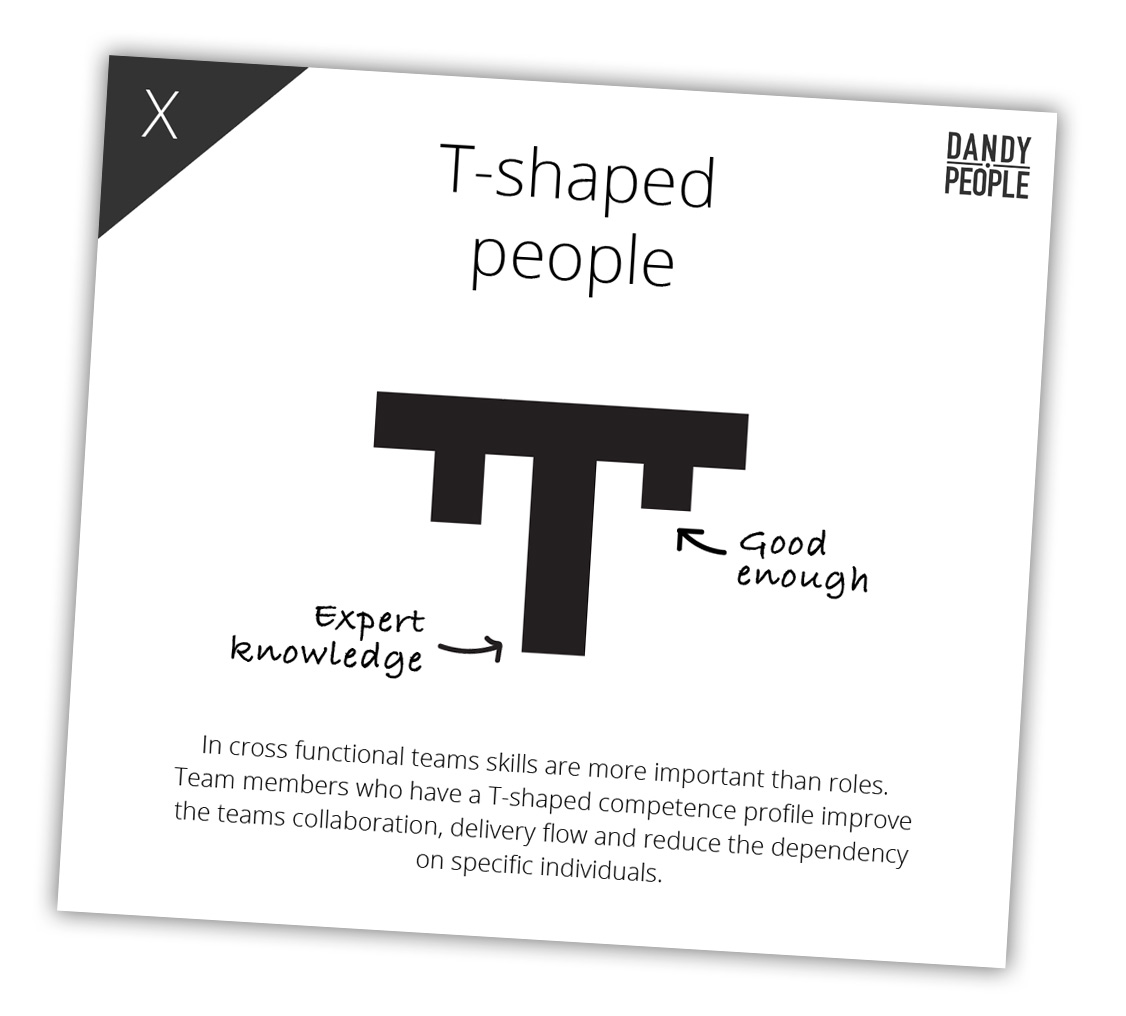 T Shaped Employees And How To Grow It As An Agile Leader One Of The Patterns For Successful Agile Change Dandy People