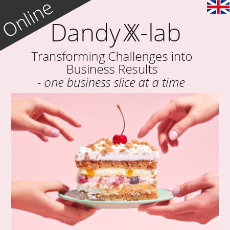 Dandy X-Lab: Transforming Challenges into Business Results <br> – One Business Slice at a Time